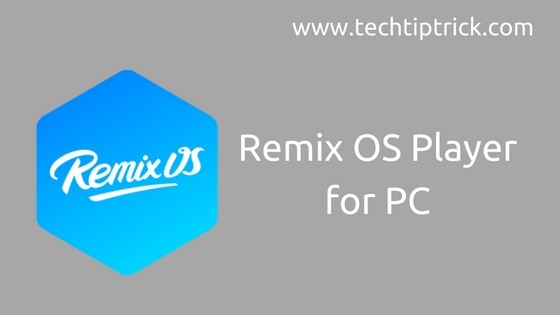 Remix OS Player for PC
