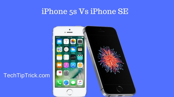 iPhone se vs iPhone 5s Which is Better - Comparision