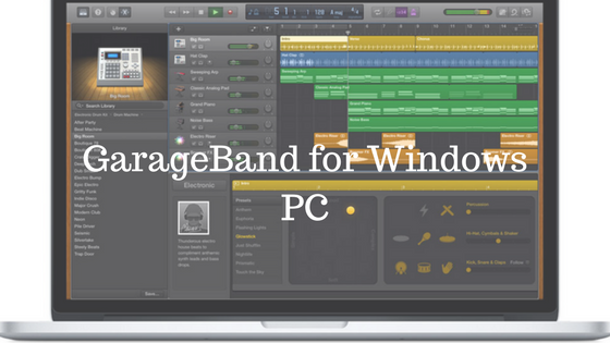 GarageBand for PC – Download Garageband for Windows 7, 8 ...