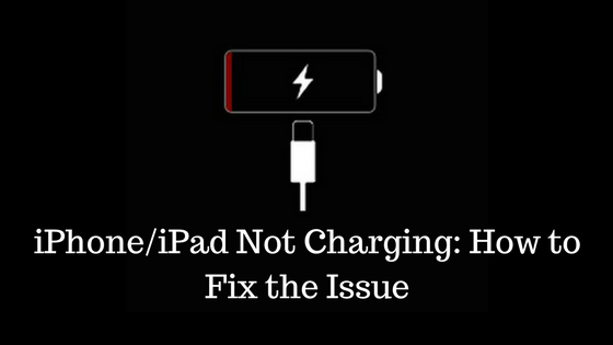 iPhone iPad Not Charging