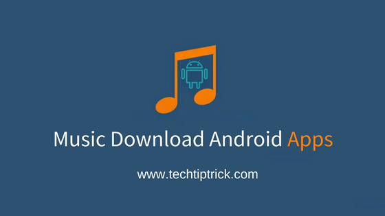 Music Download Android Apps