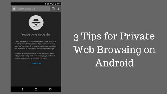 Private Web Browsing on Android