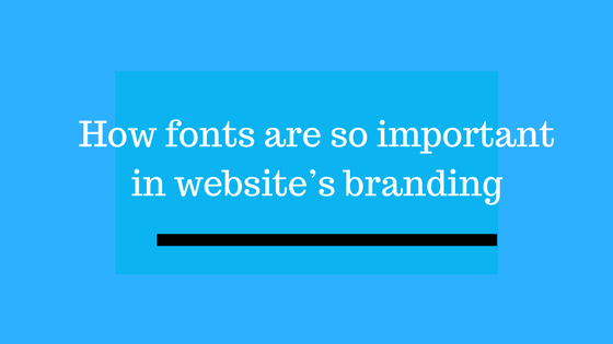 importance of fonts for branding