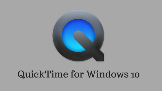 QuickTime for Windows 10