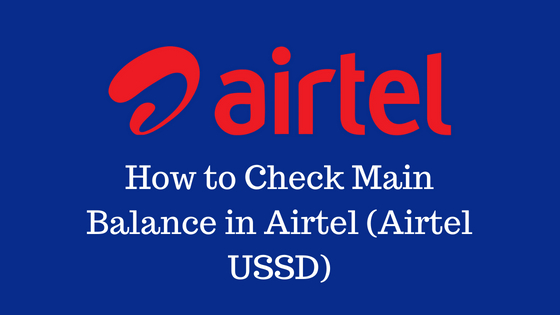 Check Main Balance in Airtel (Airtel USSD)