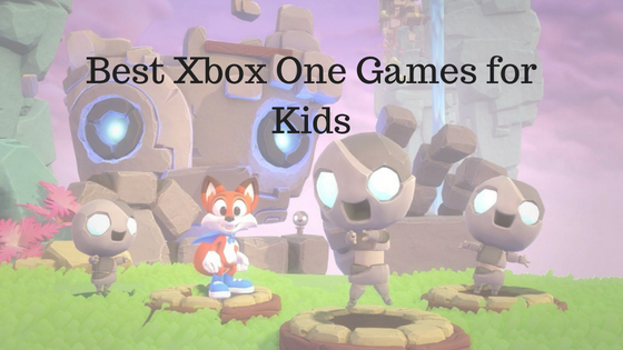 Xbox One Games for Kids