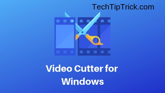 Video Cutter for Windows