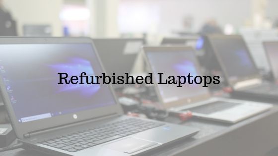 Benefits of Refurbished Laptops