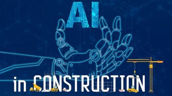 How Advanced AI Is Disrupting The Construction Industry