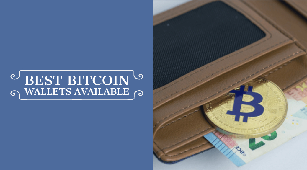 Best Bitcoin Wallets Available