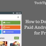 How to Download Paid Android Apps for Free