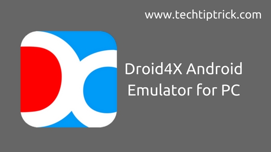 Droid4X Android Emulator for PC