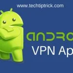 Best VPN Apps for Android