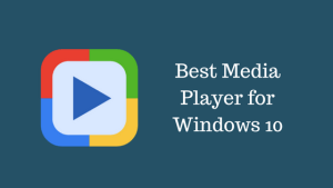 Best Media Player for Windows 10
