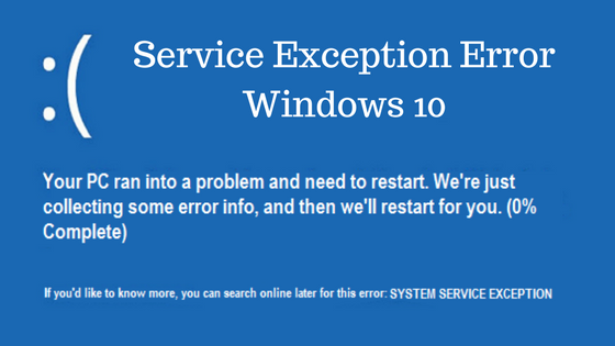 How to Fix System Service Exception Error Windows 10