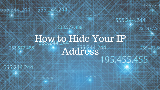 How to Hide Your IP Address