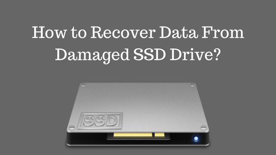 How to Recover Data From Damaged SSD Drive? - TechTipTrick - Android