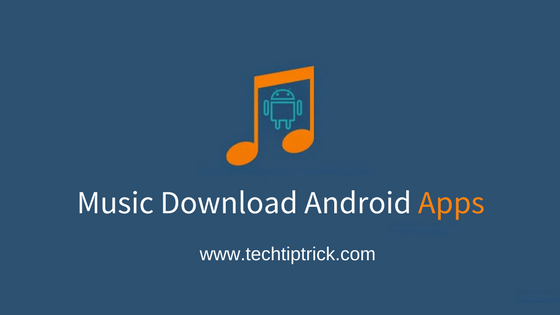 Music Download Android Apps