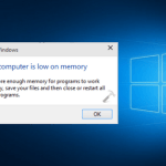 Your Computer is Low on Memory Windows 10 7 8