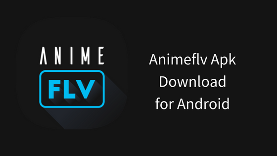 Animeflv Apk