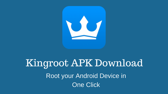 Kingroot APK - Kingroot APK Download for Android and PC ...