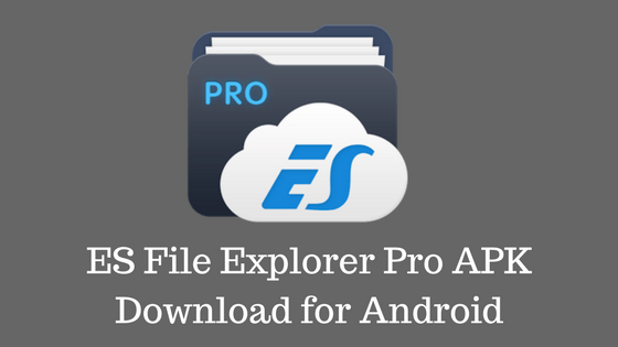 download do es file explorer pro