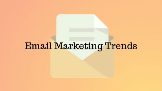 Email Marketing Trends