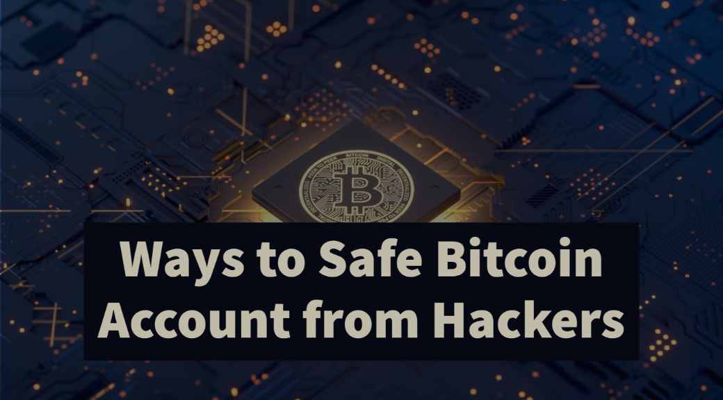 how to protect your bitcoin from hackers