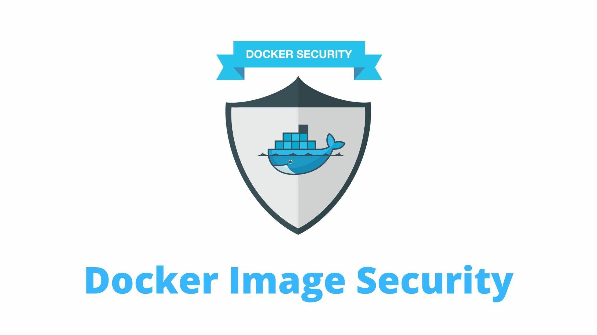 How Startup Developers Can Optimize Containerized Docker Image Security?