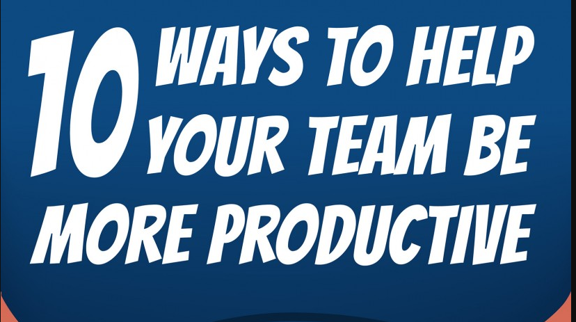 Ways to Make Your Team More Productive