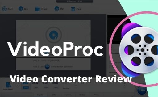 VideoProc Video Converter Review
