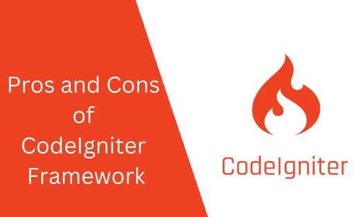 Pros and Cons of CodeIgniter Framework